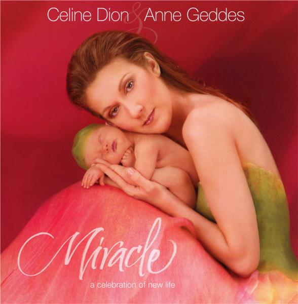 Miracle / Céline Dion | Dion, Céline. Interprète