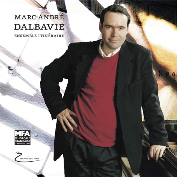 Marc-André Dalbavie | Marc-André Dalbavie (1961-....). Compositeur