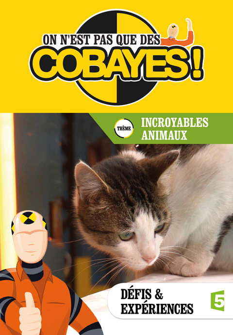 On n'est pas que des cobayes ! - Incroyables animaux / Pierre-Louis Lacombe, Wilfrid, Patrick Luzeux, Franck Gombert, réal. | Lacombe, Pierre-Louis. Metteur en scène ou réalisateur