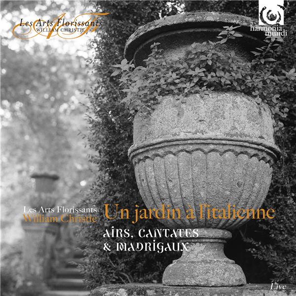 Un jardin à l'italienne : Airs, cantates et madrigaux | Les Arts florissants