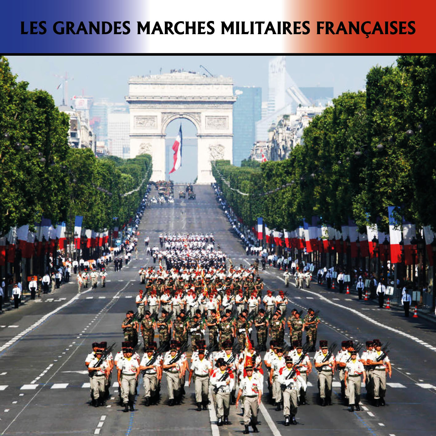couverture de : Grandes Marches Militaires Fran&ccedil;aises