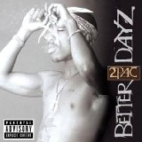 Better dayz | 2 Pac. Interprète