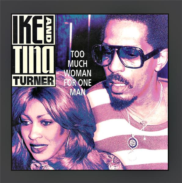 Too much woman for one man | Ike & Tina Turner. Musicien