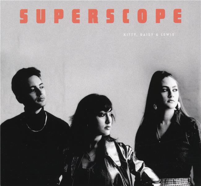 Superscope | Kitty, Daisy & Lewis. Musicien