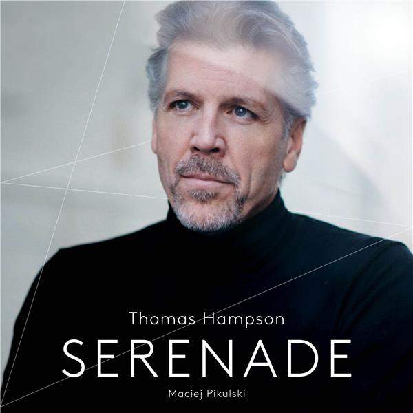 Serenade | Thomas Hampson (1955-....). Baryton