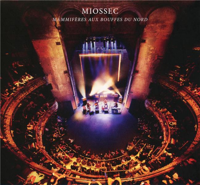 Mammifères aux Bouffes du Nord | Miossec. Compositeur