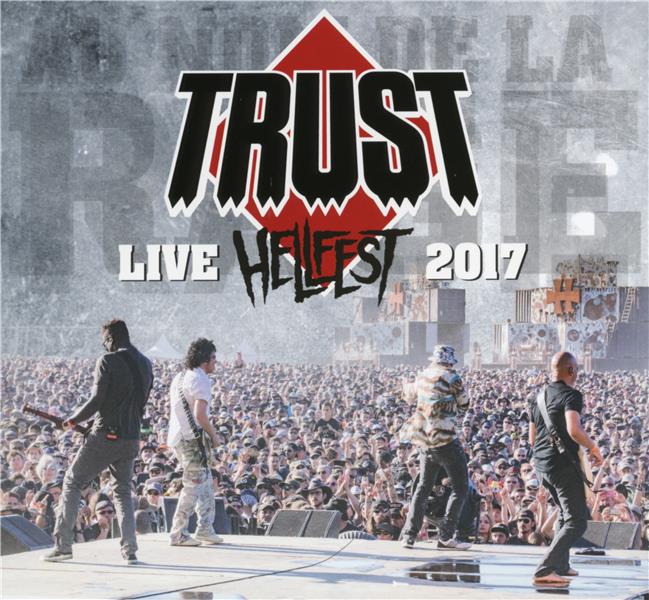 Live Hellfest 2017 | Trust. Musicien