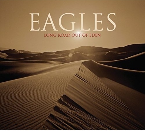 Long road out of Eden | Eagles. Interprète