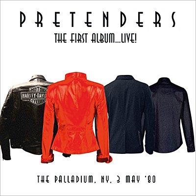 The first album... live ! : The Palladium, NY, 3 may '80 | The Pretenders. Musicien