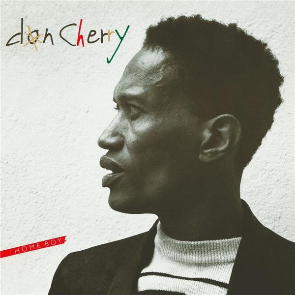 Home boy, sister out | Don Cherry. Chanteur