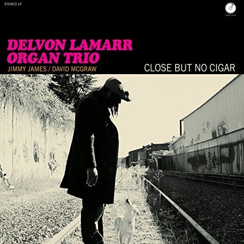 Close but no cigar | Delvon Lamarr Organ Trio. Musicien