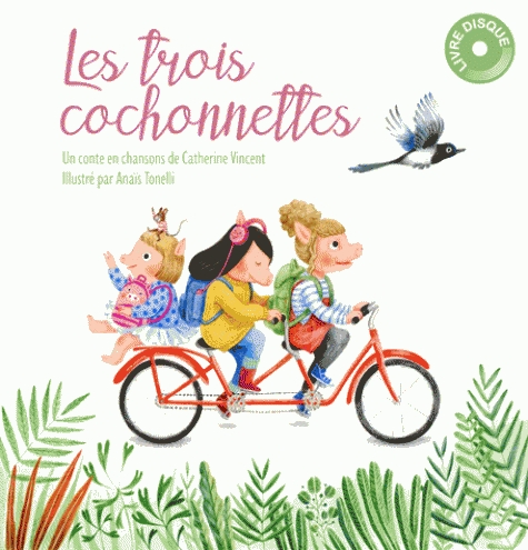 Les trois cochonnettes | Catherine Vincent. Auteur