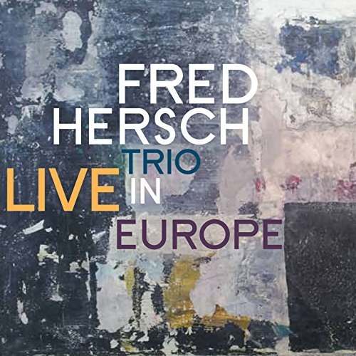 Live in Europe | Fred Hersch Trio. Musicien