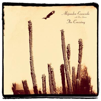 The crossing | Alejandro Escovedo. Compositeur