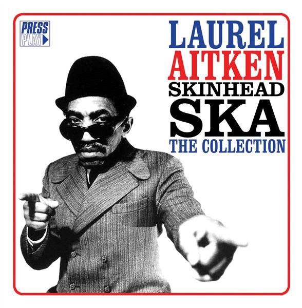 Skinhead ska | Laurel Aitken (1927-2005)