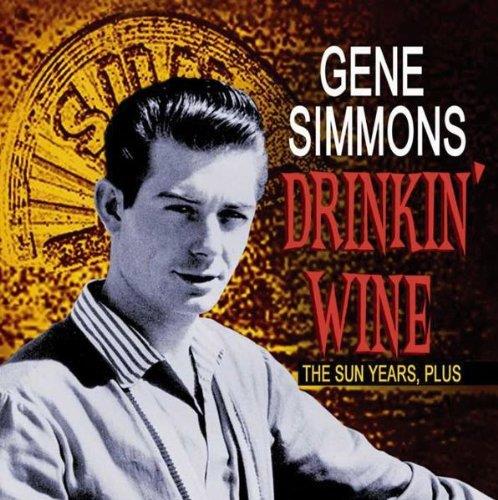 Drinkin' wine - Sun years | Gene Simmons (1949-....). Interprète