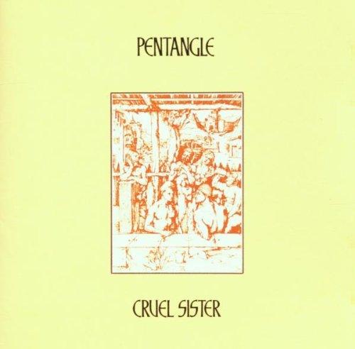 Cruel sister | Pentangle. Musicien