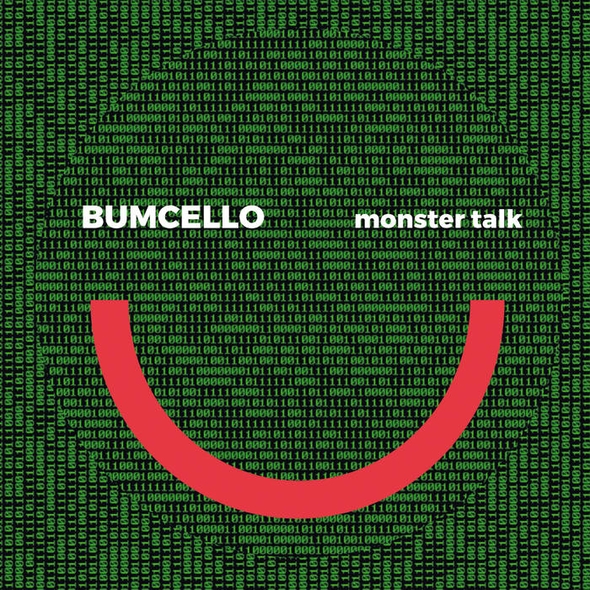 Monster talk | Bumcello. Musicien