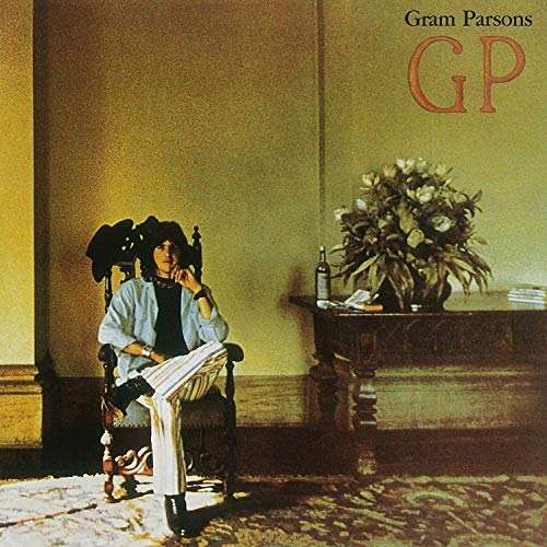 GP (45th anniversary) | Gram Parsons (1946-1973). Interprète