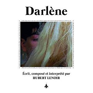 Darlene | Hubert Lenoir. Interprète