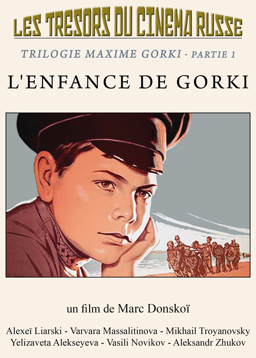 Trilogie Maxime Gorki. partie 1, L'Enfance de Gorki | Donskoï, Marc. Réalisateur