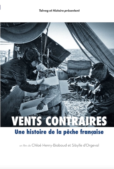 Vents contraires, une histoire de la pêche française | Henry-Biabaud, Chloé. Metteur en scène ou réalisateur