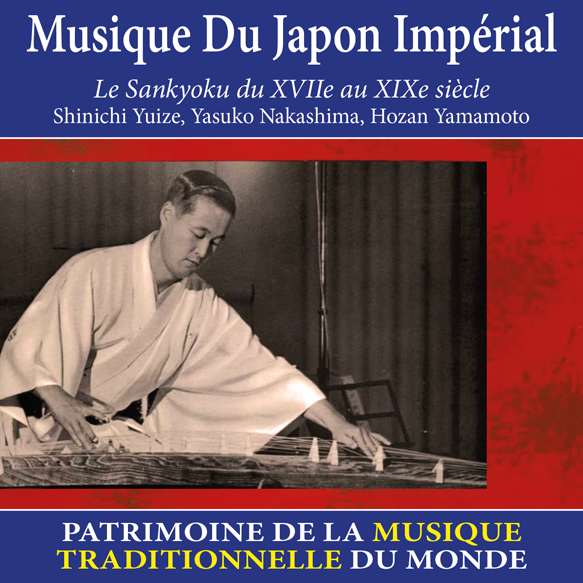 Couverture de Musique du Japon impérial - Patrimoine de la musique traditionnelle du monde