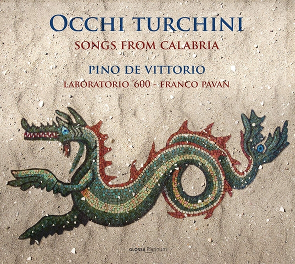 Occhi Turchini : Songs from Calabria | Pino de Vittorio. Chanteur