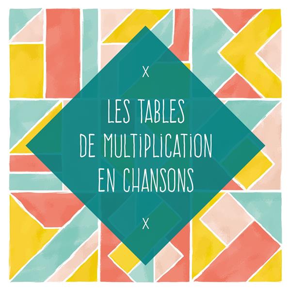 Couverture de Les tables de multiplication en chansons